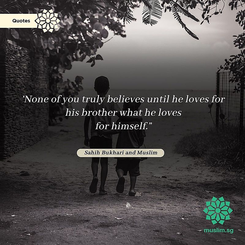 Love for a brother what you love for yourself Hadith islam Prophet Muhammad