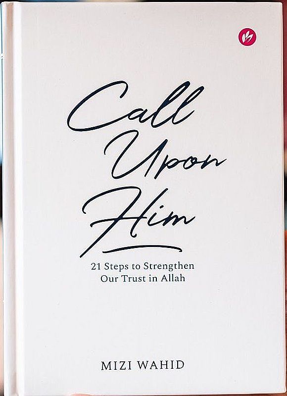 Books to read before you die Call upon him Mizi Wahid