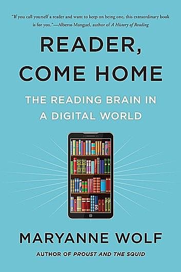 Books to read before you die reader come home Maryanne Wolf